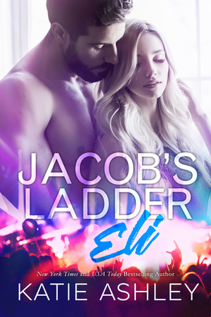 Jacob's Ladder: Eli by Katie Ashley