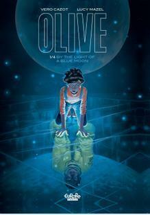 Olive by Vero Cazot, Lucy Mazel