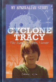 Cyclone Tracy : the diary of Ryan Turner by Alan Tucker
