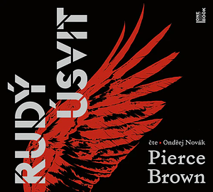 Rudý úsvit by Pierce Brown