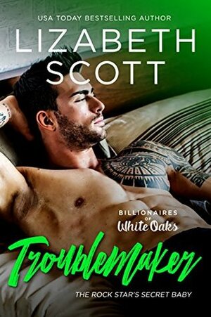 Troublemaker by Lizabeth Scott