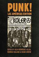 PUNK! Las Américas Edition by Olga Rodriguez-Ulloa, Shane Greene, Rodrigo Quijano