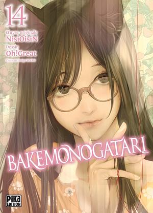 Bakemonogatari Vol. 14 by Oh! Great, NISIOISIN