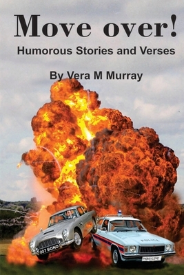 Move Over! Humorous Stories And Verses by Vera M. Murray