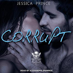 Corrupt by Jessica Prince
