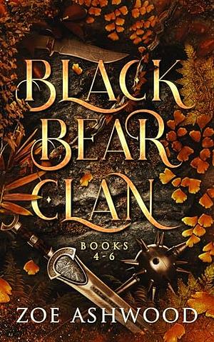 The Black Bear Clan: Books 4-6 by Zoe Ashwood