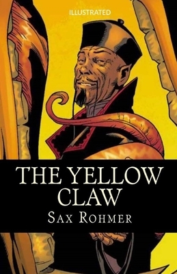 The Yellow Claw Illustrated by Sax Rohmer