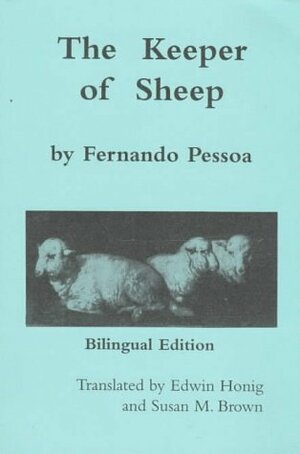 The Keeper of Sheep by Edwin Honig, Fernando Pessoa, Susan M. Brown, Alberto Caeiro