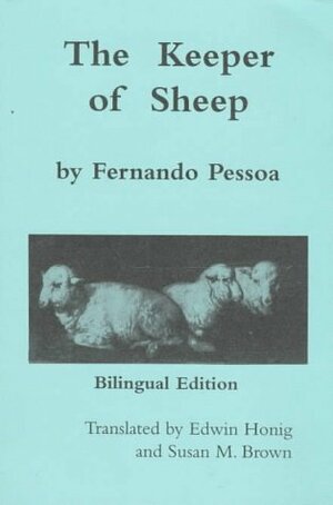 The Keeper of Sheep by Fernando Pessoa, Alberto Caeiro, Susan M. Brown, Edwin Honig