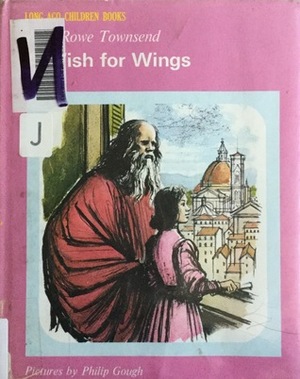 Wish for Wings (Long Ago Books) by John Rowe Townsend