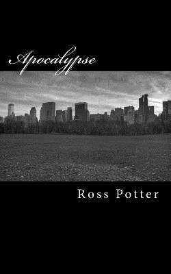 Apocalypse by Ross Potter