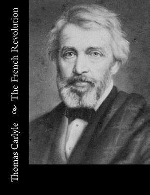 The French Revolution by Thomas Carlyle