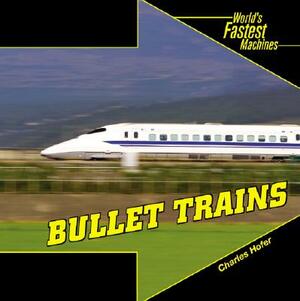 Bullet Trains by Charles Hofer