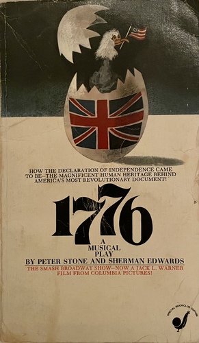 1776: A Musical Play by Sherman Edwards, Peter Stone