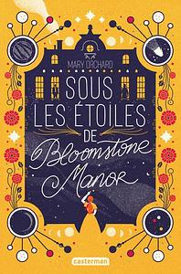 Sous les étoiles de Bloomstone Manor by Mary Orchard