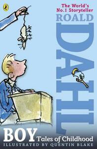 Boy: Tales of Childhood by Roald Dahl