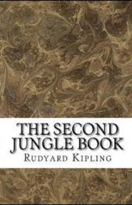 The Second Jungle Book Illustrated by Rudyard Kipling