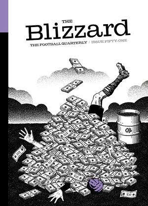 The Blizzard - The Football Quarterly: Issue 51 by Jonathan Wilson