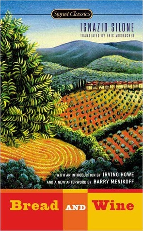 Bread and Wine by Barry Menikoff, Irving Howe, Ignazio Silone