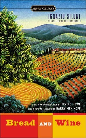 Bread and Wine by Irving Howe, Ignazio Silone, Barry Menikoff