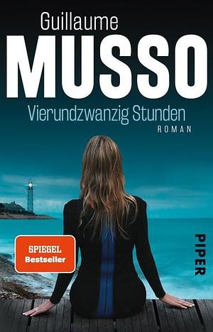 Vierundzwanzig Stunden: Roman by Guillaume Musso