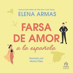 Farsa de amor a la española by Elena Armas