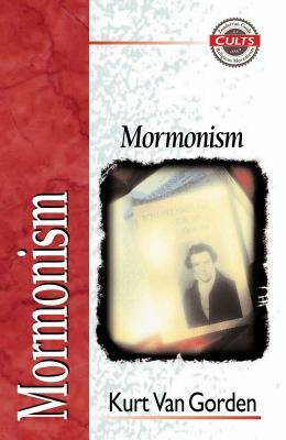 Mormonism by Kurt Van Gorden