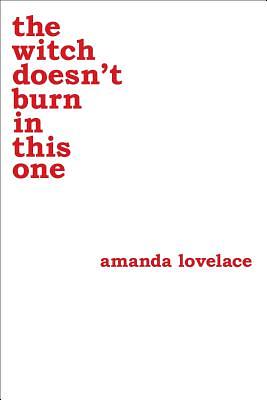 the witch doesn't burn in this one (Barnes and Noble exclusive edition) by Amanda Lovelace
