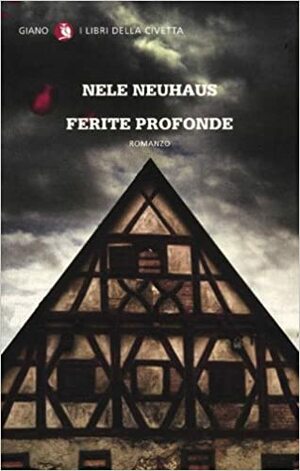 Ferite profonde by Nele Neuhaus