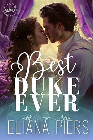 Best Duke Ever by Eliana Piers