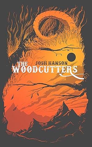 The Woodcutters by Josh Hanson