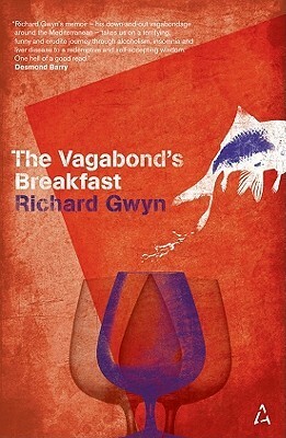 Vagabond's Breakfast by Richard Gwyn