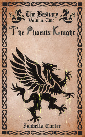 The Phoenix Knight by Isabella Carter