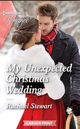 My Unexpected Christmas Wedding (Mills &amp; Boon True Love) (How to Win a Monroe, Book 2) by Rachael Stewart
