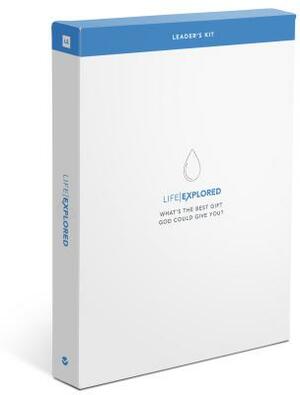 Life Explored Leader's Kit: What's the Best Gift God Could Give You? by Nate Morgan Locke, Barry Cooper