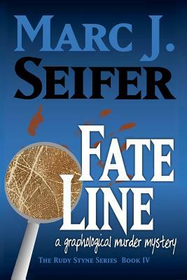 Fate Line: A Graphological Murder Mystery by Marc Seifer