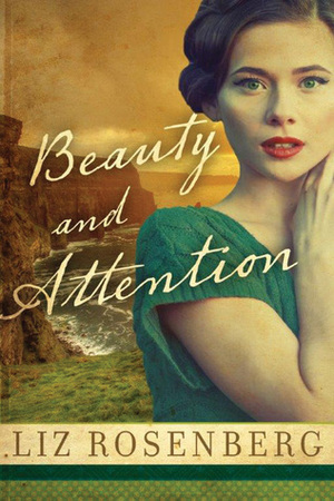 Beauty and Attention by Liz Rosenberg