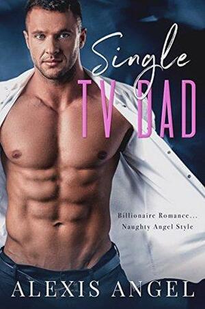 Single TV Dad by Alexis Angel