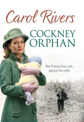 Cockney Orphan by Carol Rivers