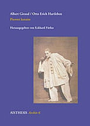 Pierrot lunaire by Albert Giraud, Eckhard Fürlus