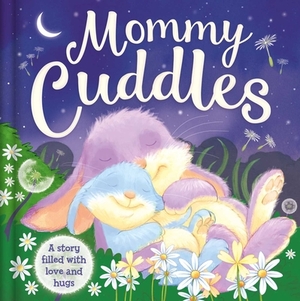 Mommy Cuddles by Igloobooks