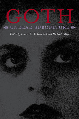 Goth: Undead Subculture by 