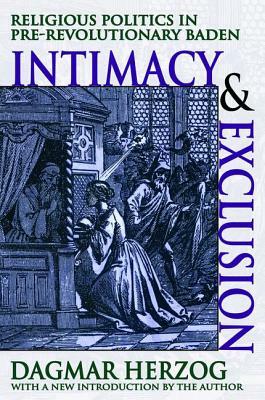 Intimacy and Exclusion: Religious Politics in Pre-Revolutionary Baden by 