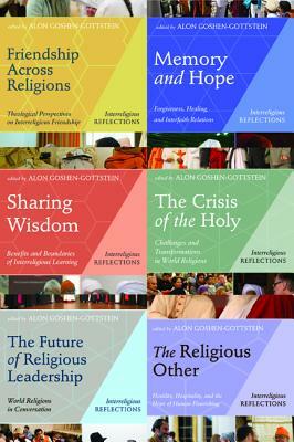 Interreligious Reflections, Six Volume Set: Six Volume Set Constituting Friendship Across Religions (Vol 1), Memory and Hope (Vol 2), Sharing Wisdom ( by 