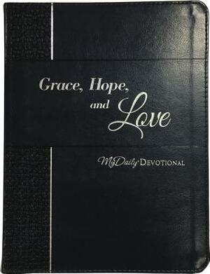 Grace, Hope, and Love: Mydaily Devotional by Johnny Hunt