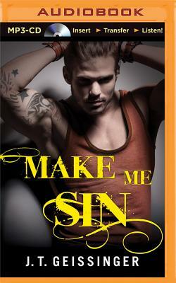 Make Me Sin by J.T. Geissinger