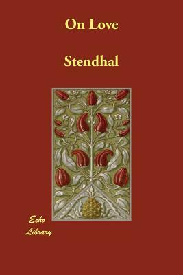 On Love by Stendhal