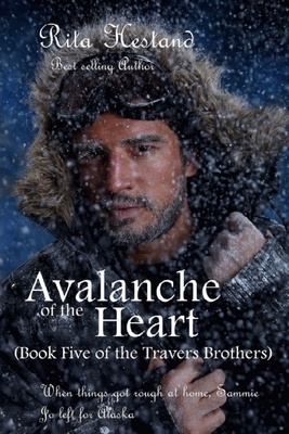 Avalanche of the Heart by Rita Hestand