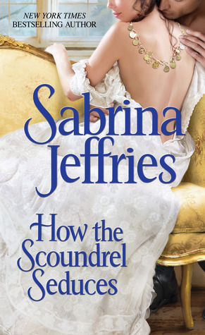 How the Scoundrel Seduces by Sabrina Jeffries