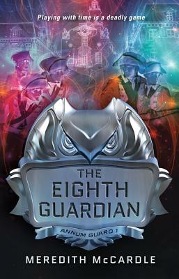 The Eighth Guardian by Meredith McCardle
